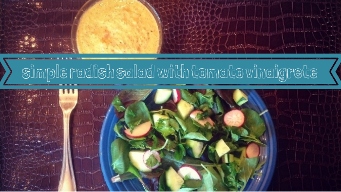 Simple Radish Salad with Tomato Vinaigrette