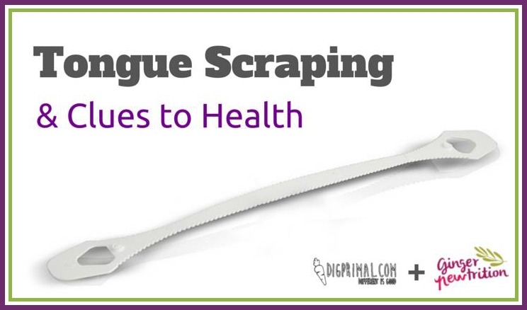Tongue Scraping and Clues to Health
