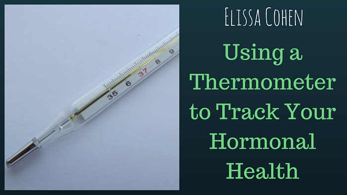 Using a Thermometer to Track Your Hormonal Health